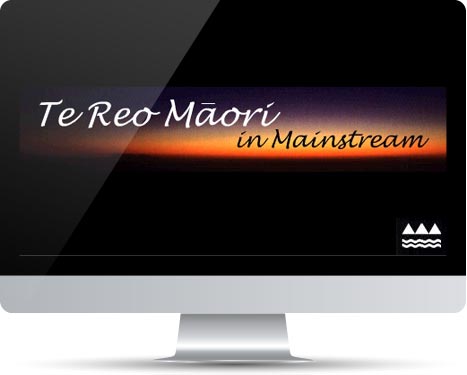 Te Reo Māori in Mainstream